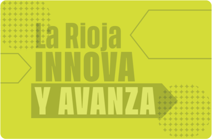 La Rioja innova y avanza